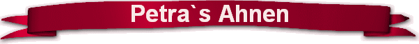 Petra`s Ahnen